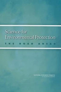 Science for Environmental Protection: The Road Ahead