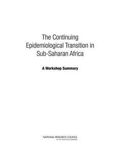 The Continuing Epidemiological Transition in Sub-Saharan Africa: A Workshop Summary