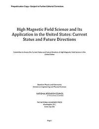 High Magnetic Field Science and Its Application in the United States: Current Status and Future Directions