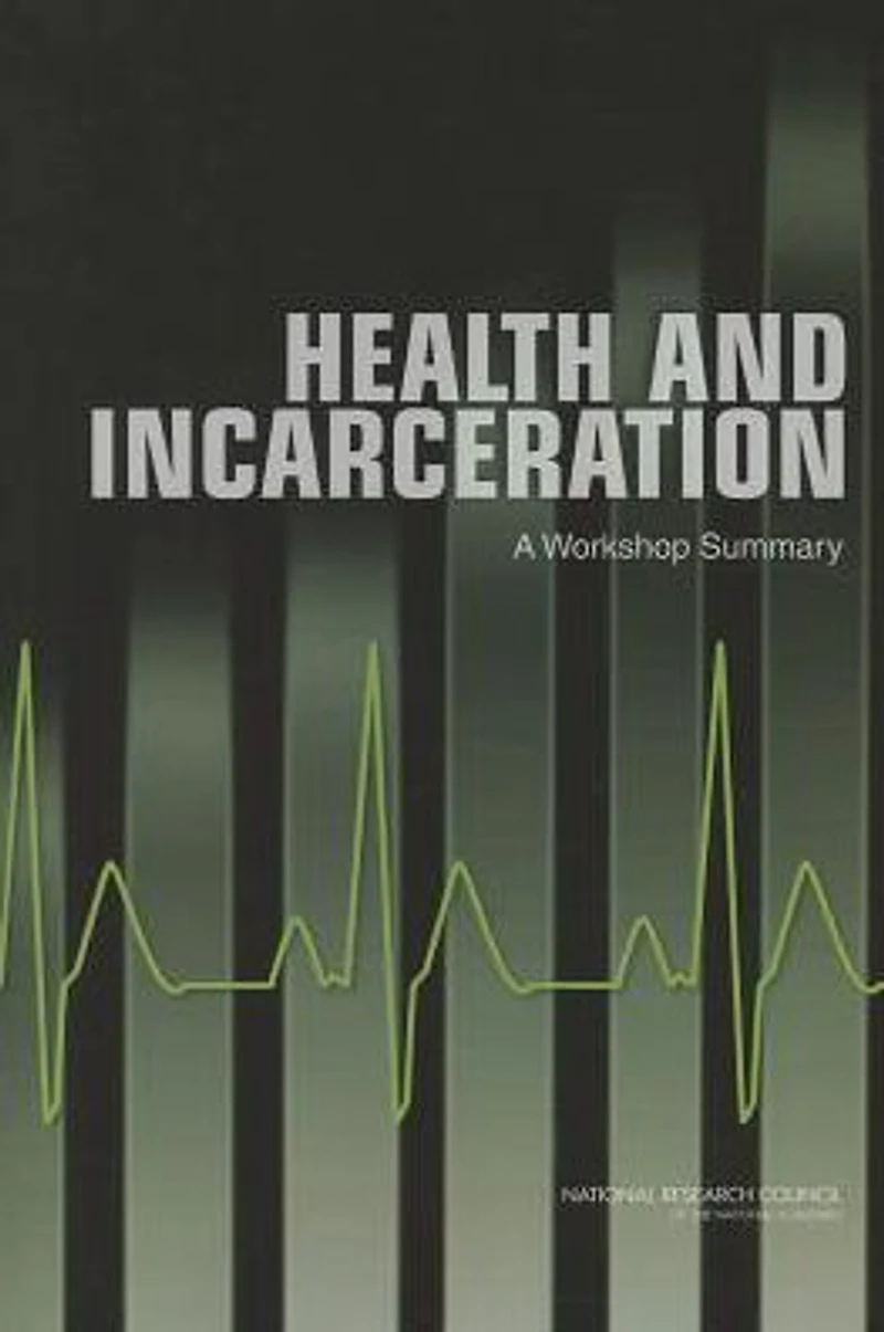 Health and Incarceration: A Workshop Summary