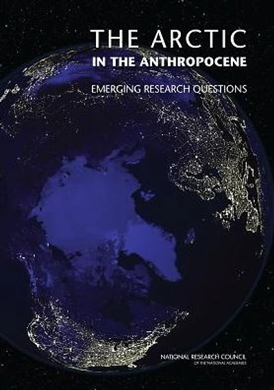 The Arctic in the Anthropocene: Emerging Research Questions