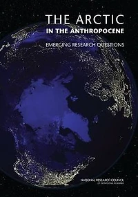 The Arctic in the Anthropocene: Emerging Research Questions