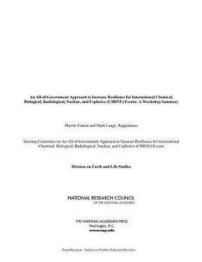 An All-of-Government Approach to Increase Resilience for International Chemical, Biological, Radiological, Nuclear, and Explosive (CBRNE) Events: A Workshop Summary