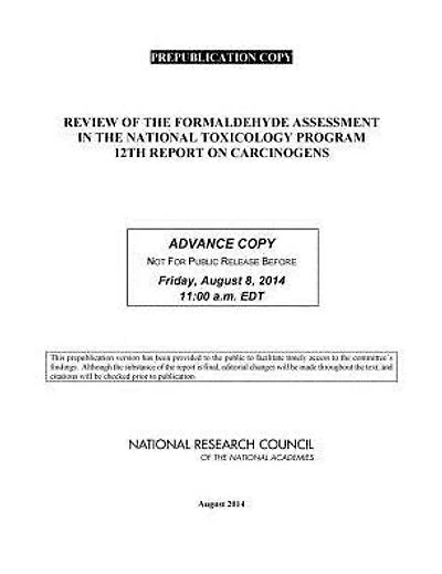 Review of the Formaldehyde Assessment in the National Toxicology Program 12th Report on Carcinogens