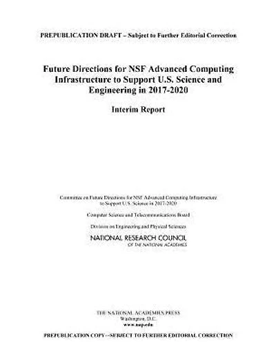 Future Directions for NSF Advanced Computing Infrastructure to Support U.S. Science and Engineering in 2017-2020: Interim Report