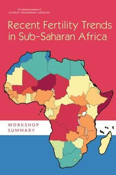 Recent Fertility Trends in Sub-Saharan Africa: Workshop Summary