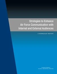 Strategies to Enhance Air Force Communication with Internal and External Audiences: A Workshop Report