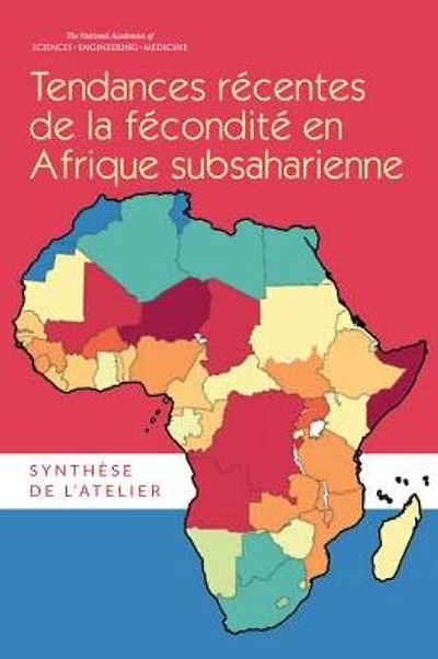 Tendances Récentes de la Fécondité en Afrique Subsaharienne: Synthèse de l'Atelier