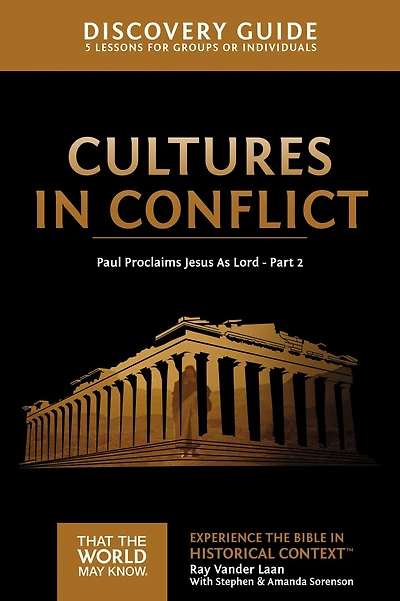 Cultures Conflict Discovery Guide: Paul Proclaims Jesus As Lord - Part 2