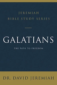 Galatians: The Path to Freedom
