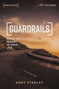 Guardrails Bible Study Guide, Updated Edition: Avoiding Regret Your Life