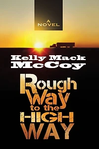 Rough Way to the High