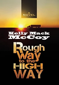 Rough Way to the High