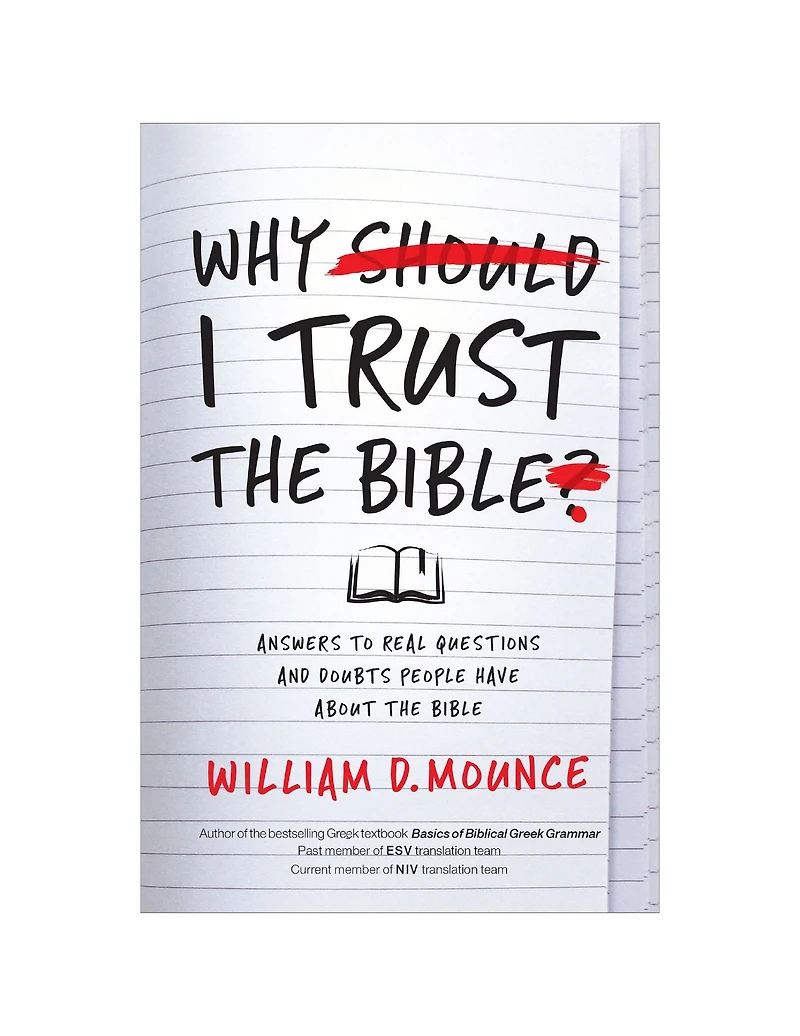 Why I Trust the Bible: Answers to Real Questions and Doubts People Have about Bible