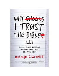 Why I Trust the Bible: Answers to Real Questions and Doubts People Have about Bible