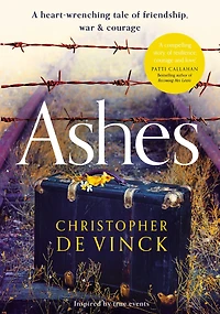 Ashes: A WW2 historical fiction inspired by true events. story of friendship, war and courage