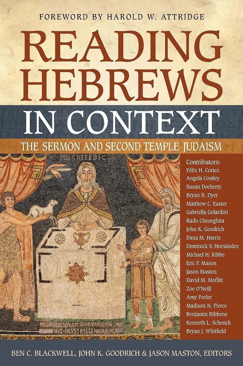 Reading Hebrews Context: The Sermon and Second Temple Judaism