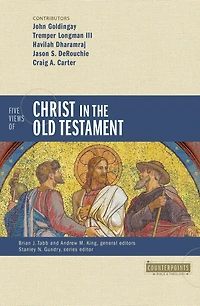 Five Views of Christ the Old Testament: Genre, Authorial Intent, and Nature Scripture