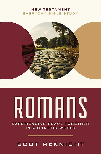 Romans: Experiencing Peace Together a Chaotic World