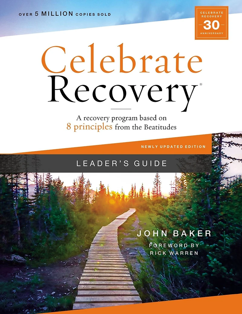 Celebrate Recovery Leader's Guide, Updated Edition: A Program Based on Eight Principles from the Beatitudes