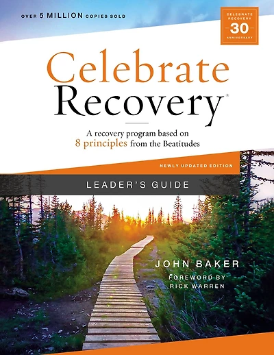 Celebrate Recovery Leader's Guide, Updated Edition: A Program Based on Eight Principles from the Beatitudes