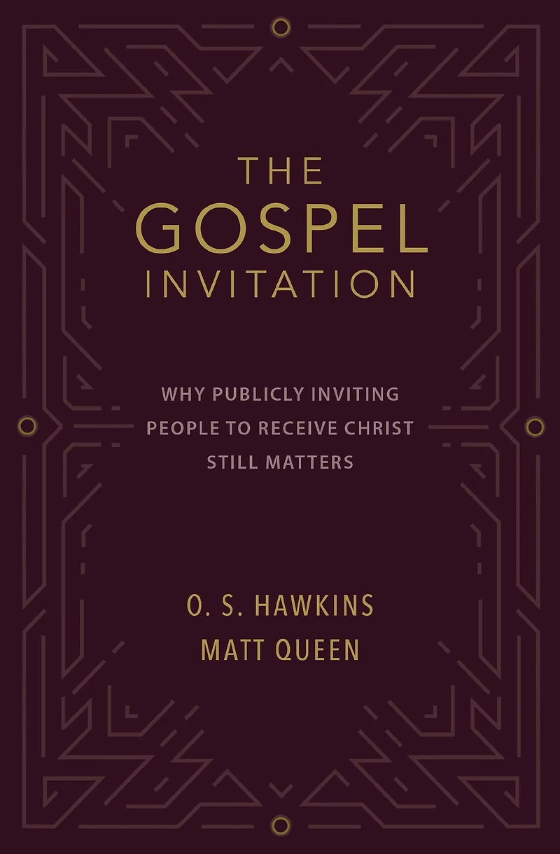 The Gospel Invitation: Why Publicly Inviting People to Receive Christ Still Matters