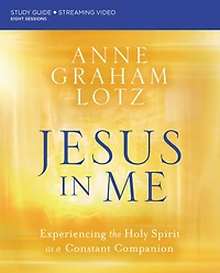 Jesus Me Bible Study Guide plus Streaming Video: Experiencing the Holy Spirit as a Constant Companion