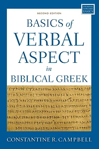 Basics of Verbal Aspect Biblical Greek