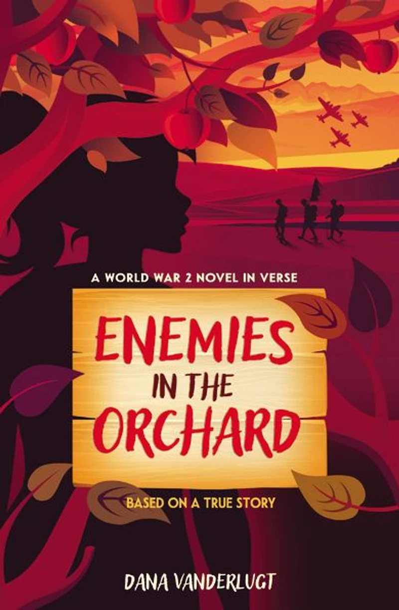 Enemies the Orchard: A World War 2 Novel Verse