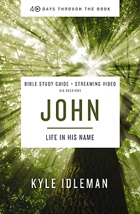 John Bible Study Guide plus Streaming Video: Life His Name