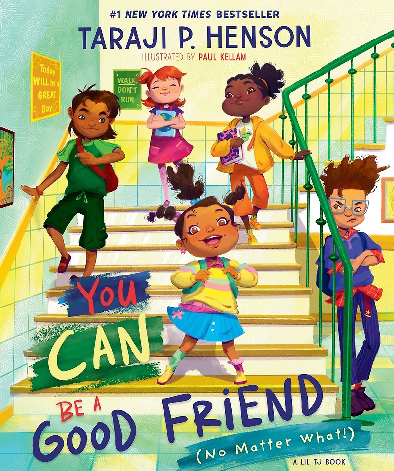 You Can Be A Good Friend (No Matter What!): Lil TJ Book (56th NAACP Image Award Winner for Children's Literature)