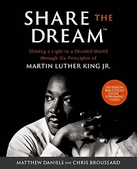 Share the Dream™ Bible Study Guide plus Streaming Video: Shining a Light Divided World through Six Principles of Martin Luther King Jr.
