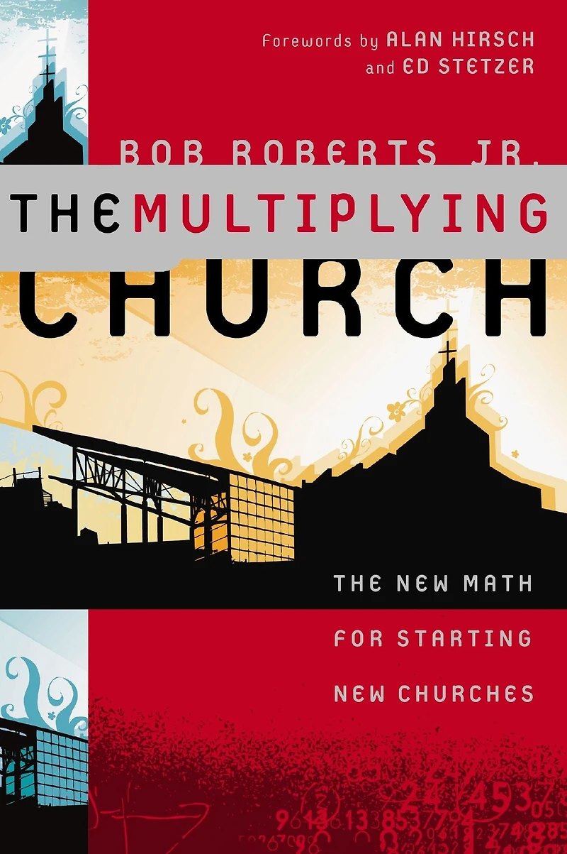 The Multiplying Church: New Math for Starting Churches