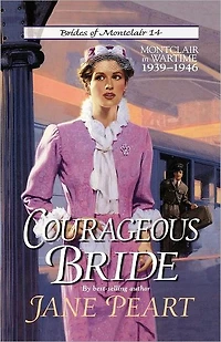 Courageous Bride: Montclair Wartime, 1939-1946