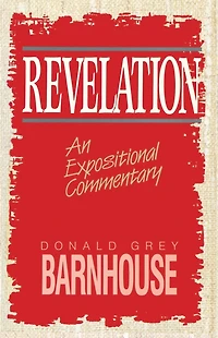 Revelation: An Expositional Commentary