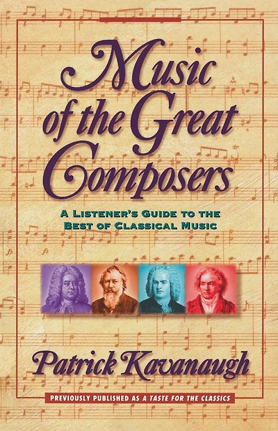 Music of the Great Composers: A Listener's Guide to the Best of Classical Music