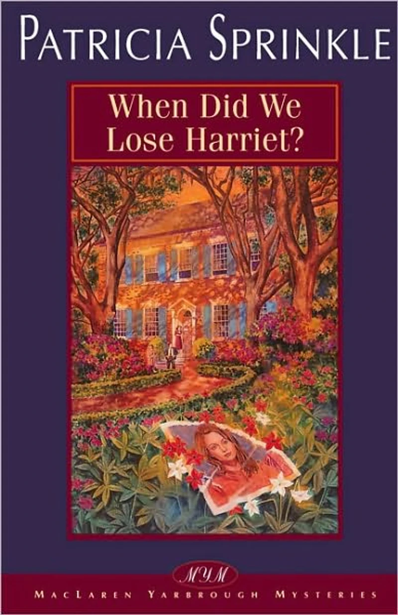 When Did We Lose Harriet? (Thoroughly Southern Series #1)