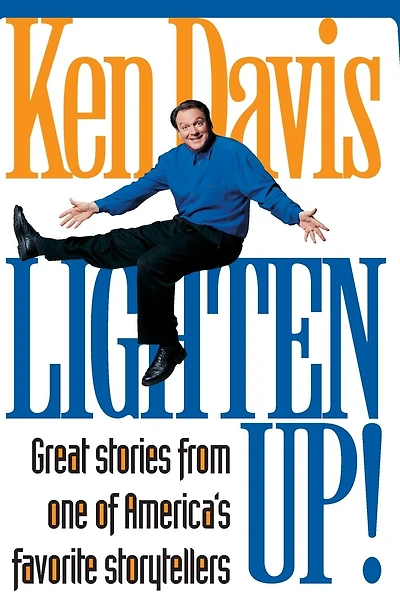 Lighten Up!: Great Stories from One of America's Favorite Storytellers