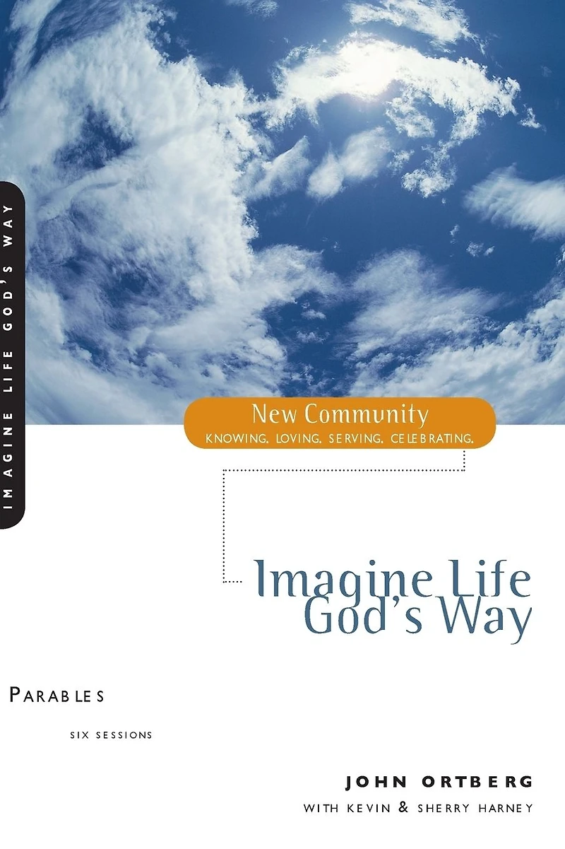 Parables: Imagine Life God's Way