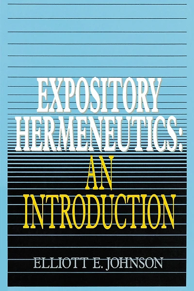 Expository Hermeneutics: an Introduction