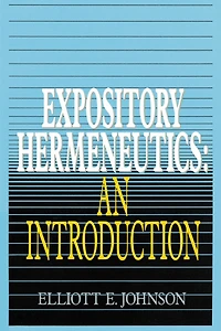 Expository Hermeneutics: an Introduction