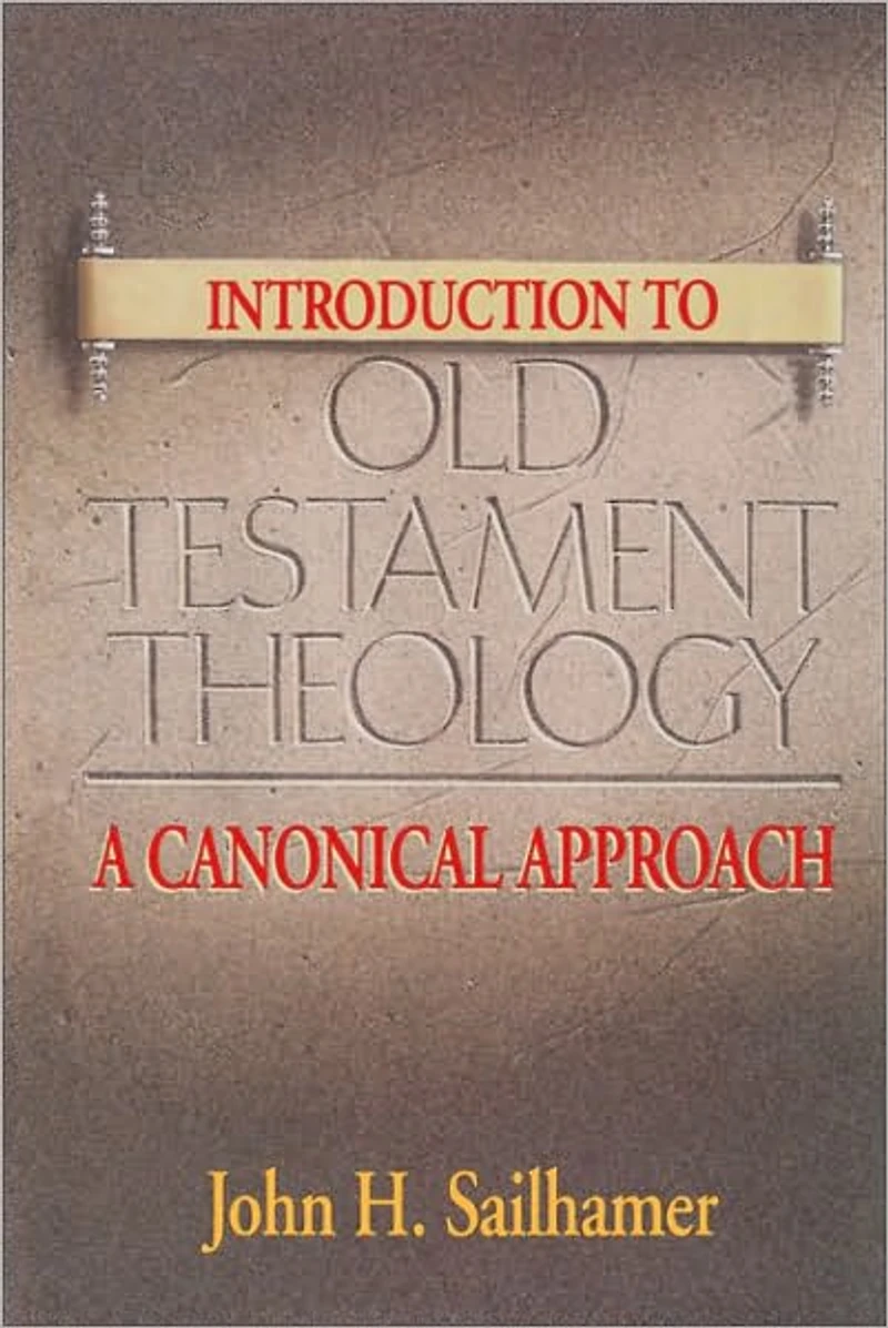 Introduction to Old Testament Theology: A Canonical Approach
