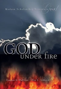 God Under Fire: Modern Scholarship Reinvents