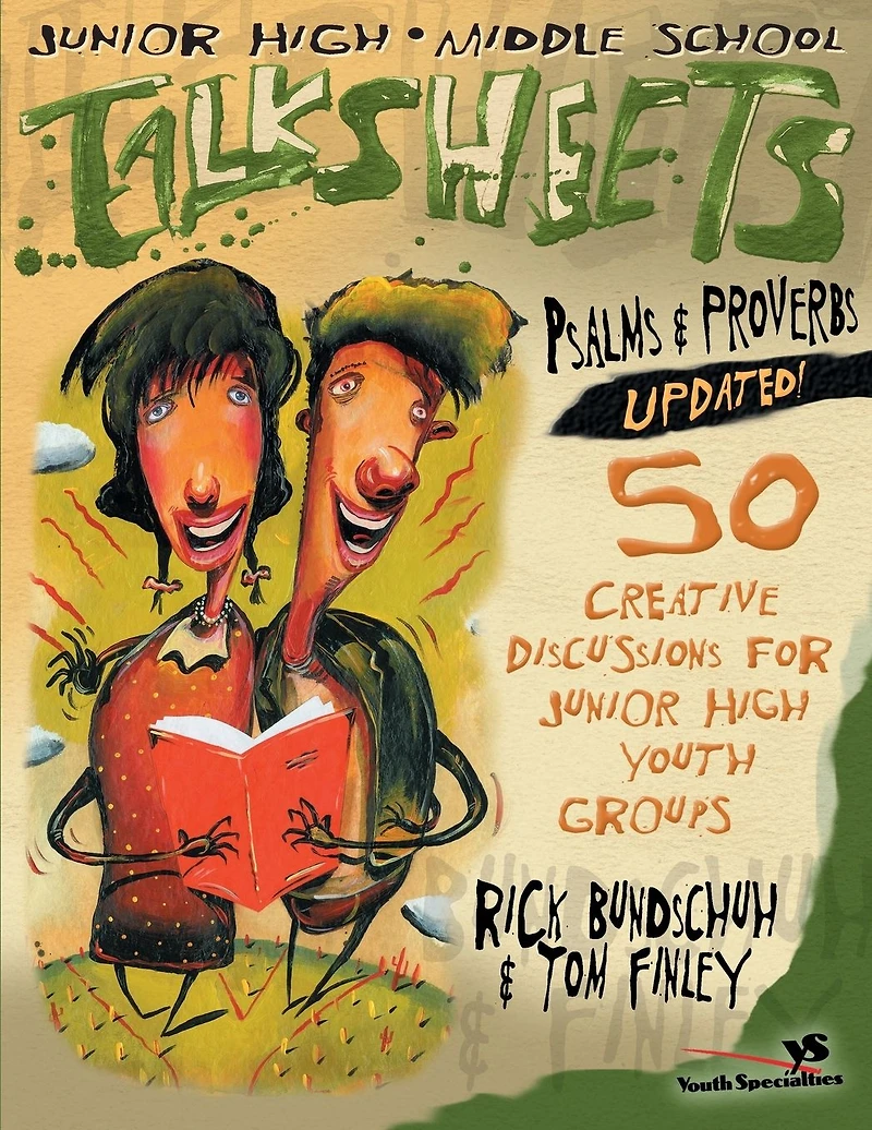 Junior High and Middle School Talksheets Psalms Proverbs-Updated!: 50 Creative Discussions for Youth Groups