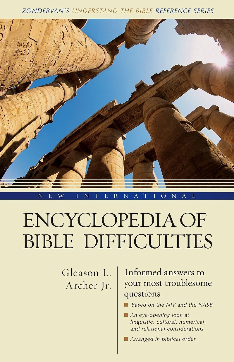 New International Encyclopedia of Bible Difficulties: (Zondervan's Understand the Reference Series)