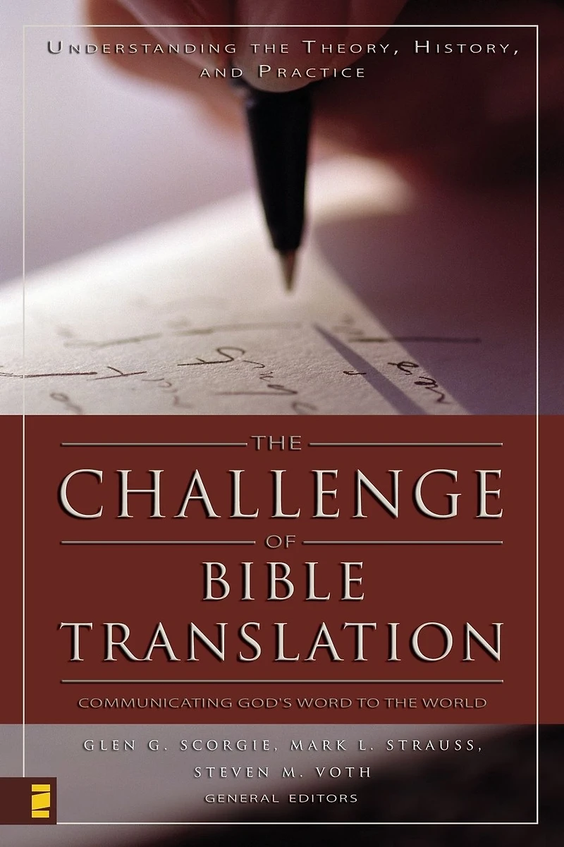 the Challenge of Bible Translation: Communicating God's Word to World