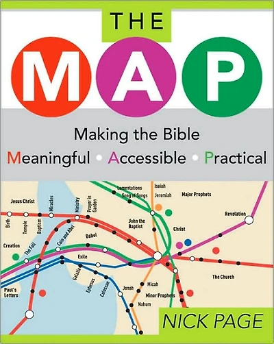 The MAP: Making the Bible Meaningful, Accessible, Practical