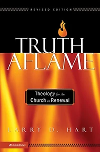 Truth Aflame: Theology for the Church Renewal