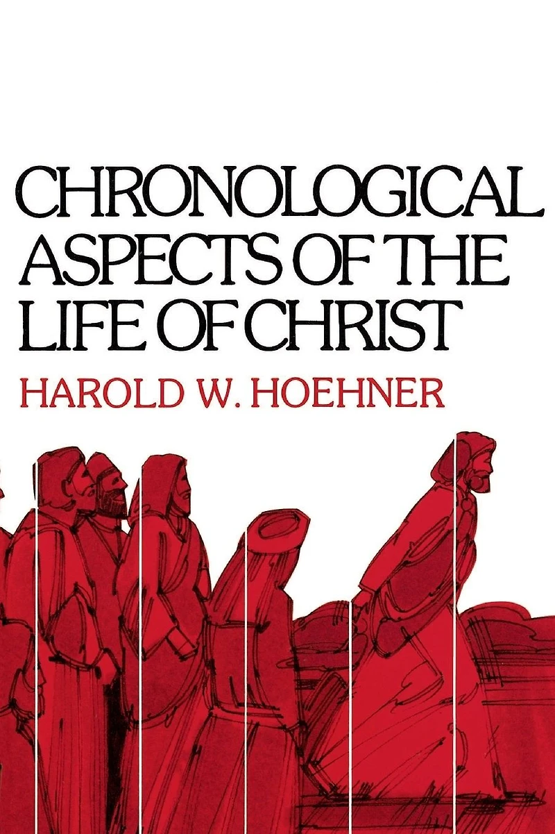 Chronological Aspects of the Life Christ