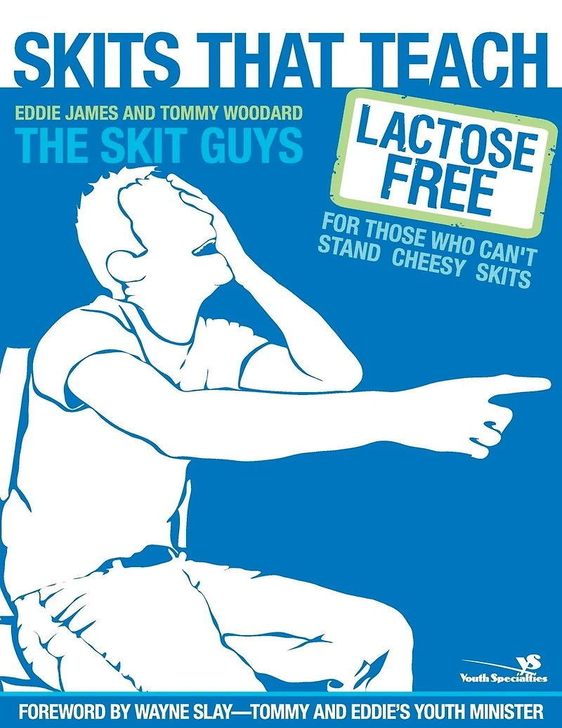 Skits That Teach: Lactose Free for Those Who Can't Stand Cheesy